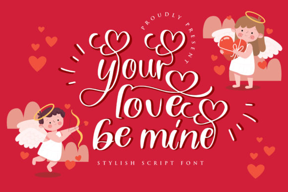 Your Love Be Mine Font Review for Campaign Design